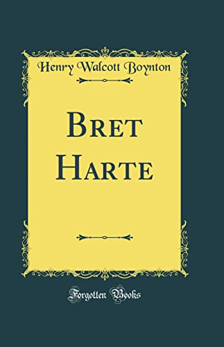 Beispielbild fr Bret Harte Classic Reprint zum Verkauf von PBShop.store US