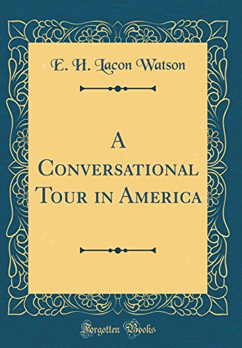 9780267227068: A Conversational Tour in America (Classic Reprint)