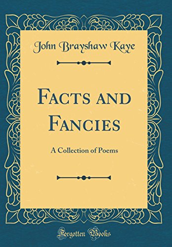 9780267230426: Facts and Fancies: A Collection of Poems (Classic Reprint)