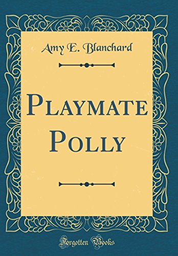 Stock image for Playmate Polly Classic Reprint for sale by PBShop.store US