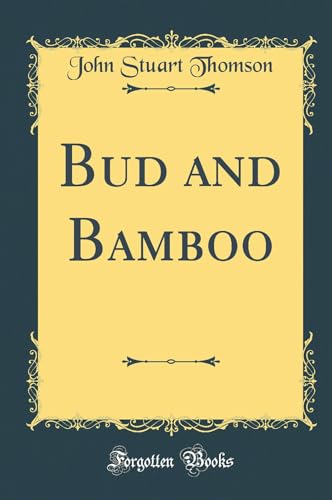 Stock image for Bud and Bamboo Classic Reprint for sale by PBShop.store US