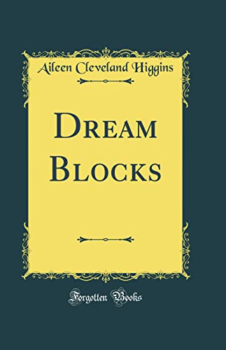 Stock image for Dream Blocks Classic Reprint for sale by PBShop.store US