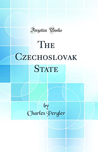 Imagen de archivo de The Czechoslovak State (Classic Reprint) a la venta por PBShop.store US