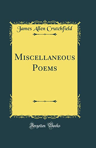 Stock image for Miscellaneous Poems Classic Reprint for sale by PBShop.store US