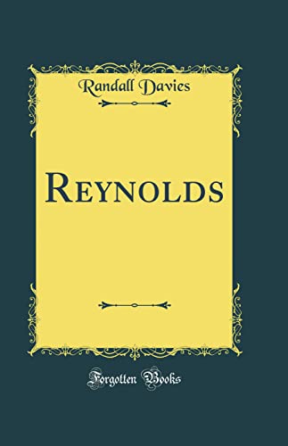 Imagen de archivo de Reynolds (Classic Reprint) a la venta por Books From California