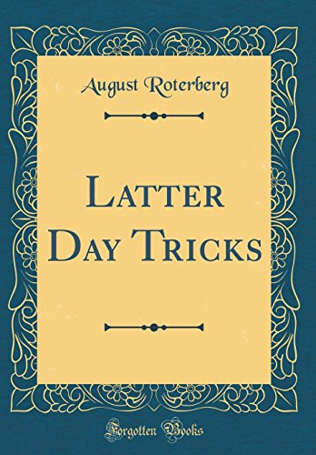 9780267412440: Latter Day Tricks (Classic Reprint)