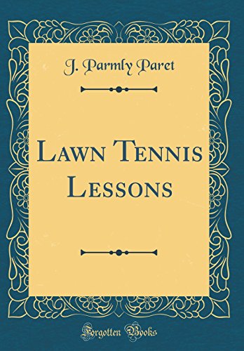9780267421428: Lawn Tennis Lessons (Classic Reprint)