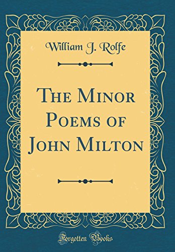 9780267444427: The Minor Poems of John Milton (Classic Reprint)