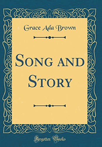 Imagen de archivo de Song and Story Classic Reprint a la venta por PBShop.store US