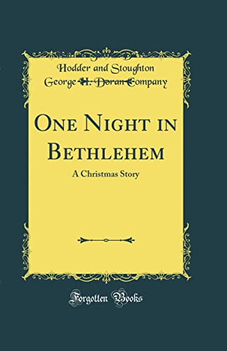 Stock image for One Night in Bethlehem A Christmas Story Classic Reprint for sale by PBShop.store US