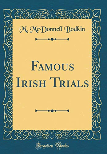 Imagen de archivo de Famous Irish Trials Classic Reprint a la venta por PBShop.store US