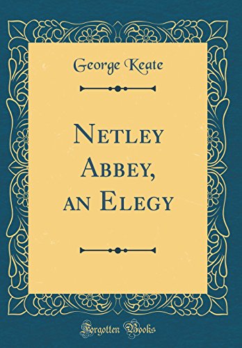 9780267524464: Netley Abbey, an Elegy (Classic Reprint)