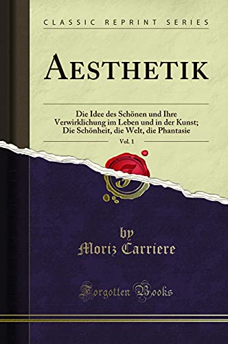 Imagen de archivo de Aesthetik, Vol. 1 (Classic Reprint) a la venta por Forgotten Books