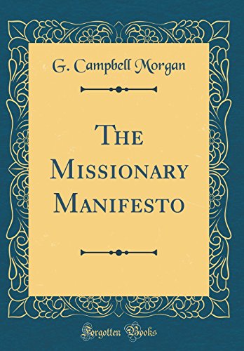 9780267592883: The Missionary Manifesto (Classic Reprint)