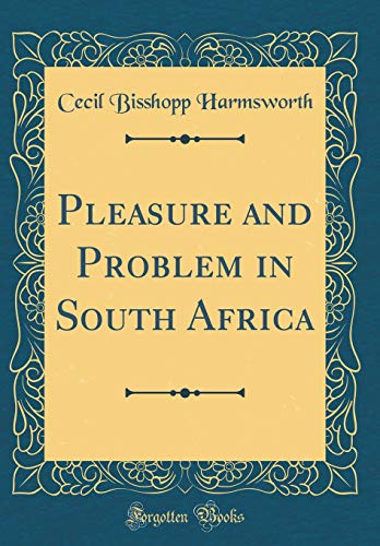 Imagen de archivo de Pleasure and Problem in South Africa Classic Reprint a la venta por PBShop.store US