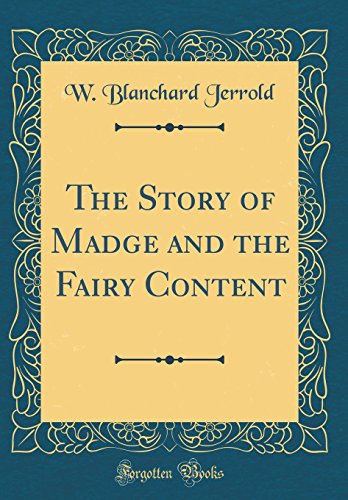 Stock image for The Story of Madge and the Fairy Content Classic Reprint for sale by PBShop.store US