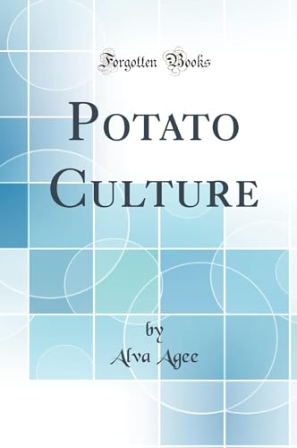 Stock image for Potato Culture Classic Reprint for sale by PBShop.store US