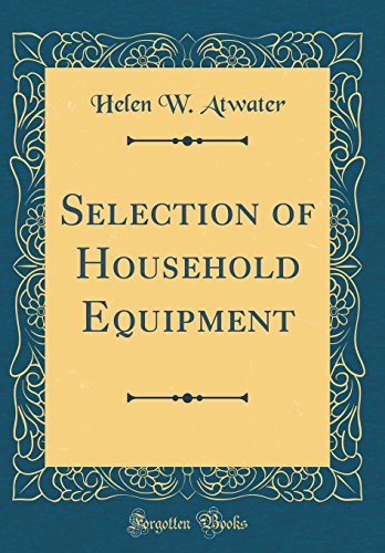 9780267717996: Selection of Household Equipment (Classic Reprint)