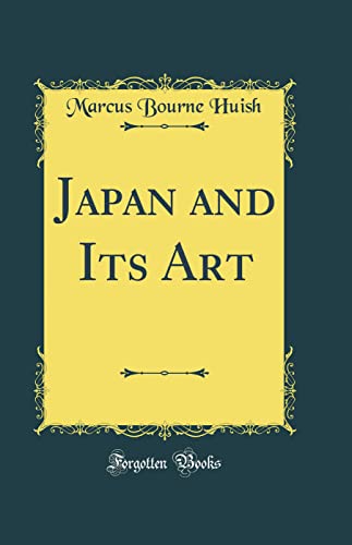 Beispielbild fr Japan and Its Art Classic Reprint zum Verkauf von PBShop.store US