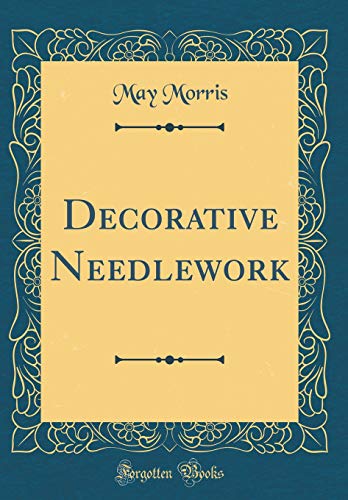 9780267768097: Decorative Needlework (Classic Reprint)