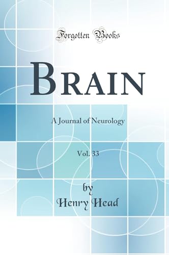 Stock image for Brain, Vol 33 A Journal of Neurology Classic Reprint for sale by PBShop.store US