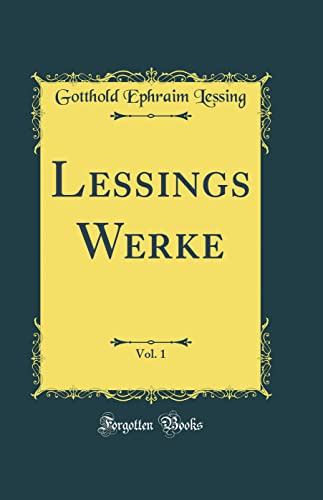 9780267851393: Lessings Werke, Vol. 1 (Classic Reprint)