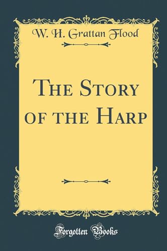 Stock image for The Story of the Harp Classic Reprint for sale by PBShop.store US