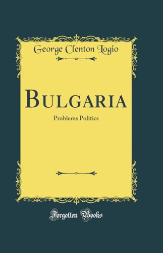 Stock image for Bulgaria Problems Politics Classic Reprint for sale by PBShop.store US