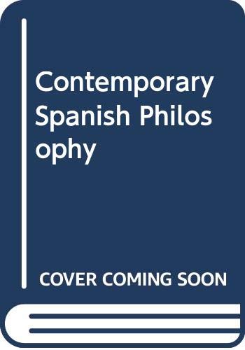 Stock image for Contemporary Spanish Philosophy for sale by Jay W. Nelson, Bookseller, IOBA
