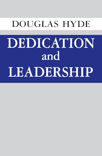 Dedication And Leadership (9780268000738) by Hyde, Douglas