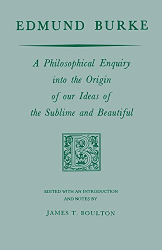 Imagen de archivo de Edmund Burke: A Philosophical Enquiry into the Origin of our Ideas of the Sublime and Beautiful (Prairie State Books) a la venta por austin books and more