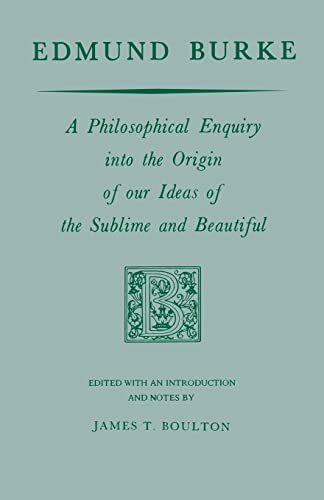 Stock image for Edmund Burke: A Philosophical Enquiry into the Origin of our Ideas of the Sublime and Beautiful (Prairie State Books) for sale by austin books and more