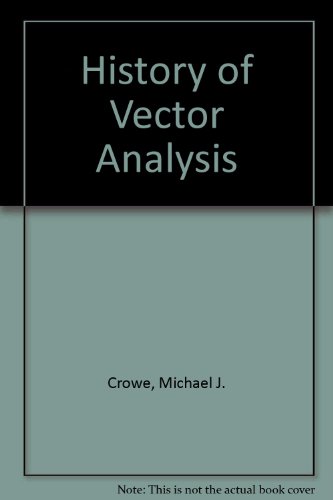 9780268001186: History of Vector Analysis