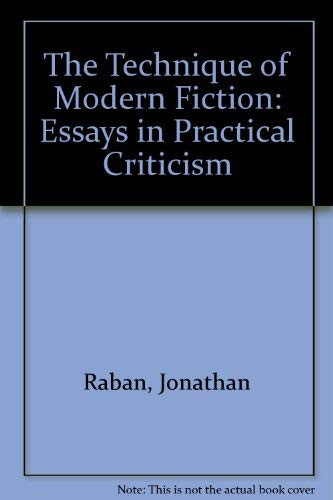 Beispielbild fr The Technique of Modern Fiction: Essays in Practical Criticism zum Verkauf von Wonder Book