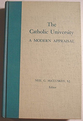 Beispielbild fr The Catholic University - A Modern Appraisal zum Verkauf von Neil Shillington: Bookdealer/Booksearch