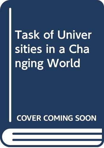 Imagen de archivo de The Task of Universities in a Changing World. a la venta por Mythos Center Books