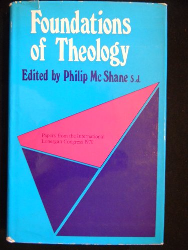 Imagen de archivo de Foundations of Theology a la venta por Better World Books