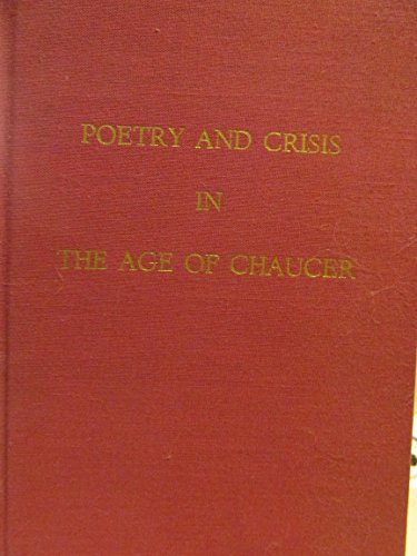 Beispielbild fr Poetry and Crisis in the Age of Chaucer zum Verkauf von Better World Books