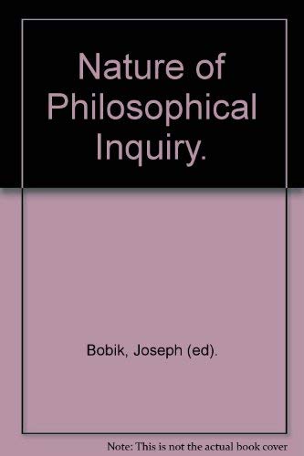 Beispielbild fr The Nature of Philosophical Inquiry zum Verkauf von PsychoBabel & Skoob Books