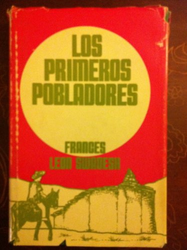 9780268005054: Los Primeros Pobladores; Hispanic Americans of the Ute Frontier.