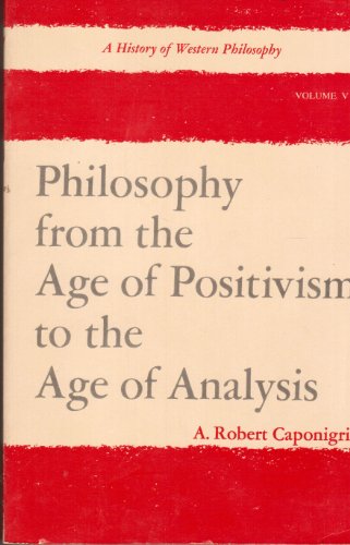 Stock image for History of Western Philosophy: From the Age of Positivism to the Age of Analysis v. 5 for sale by Wonder Book