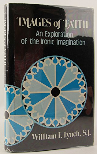 Beispielbild fr Images of Faith : An Exploration of the Ironic Imagination zum Verkauf von Better World Books