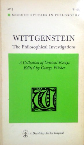 Stock image for Wittgenstein: The Philosophical Investigations, A Collection of Critical Essays for sale by Richard J Barbrick