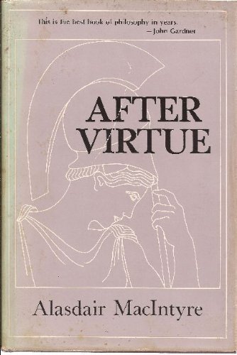 9780268005948: After virtue : a study in moral theory