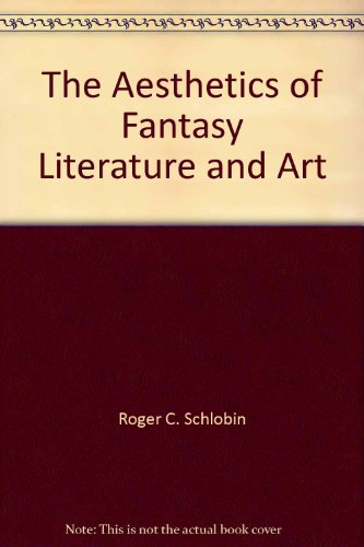 9780268006006: The Aesthetics of Fantasy Literature and Art