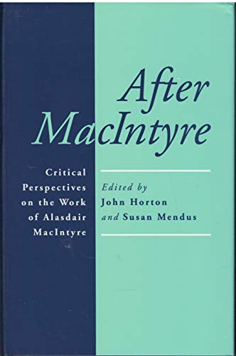 9780268006426: After Macintyre: Critical Perspectives on the Work of Alasdair Macintyre