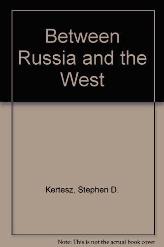 9780268006761: Between Russia and the West: Hungary and the Illusions of Peacemaking 1945-1947
