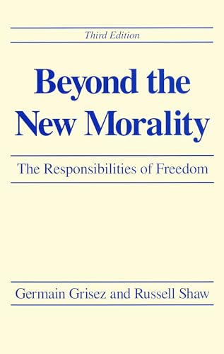 Stock image for Beyond the New Morality The Responsibilities of Freedom, Third Edition for sale by Revaluation Books