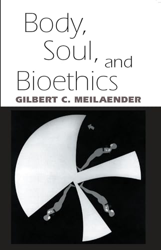 Beispielbild fr Body, Soul, and Bioethics zum Verkauf von WorldofBooks