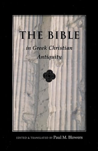 Stock image for Bible In Greek Christian Antiquity (Bible through the Ages) for sale by Lakeside Books